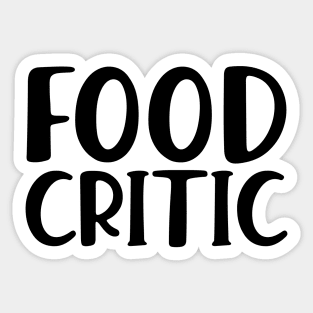 Food Critic Sticker